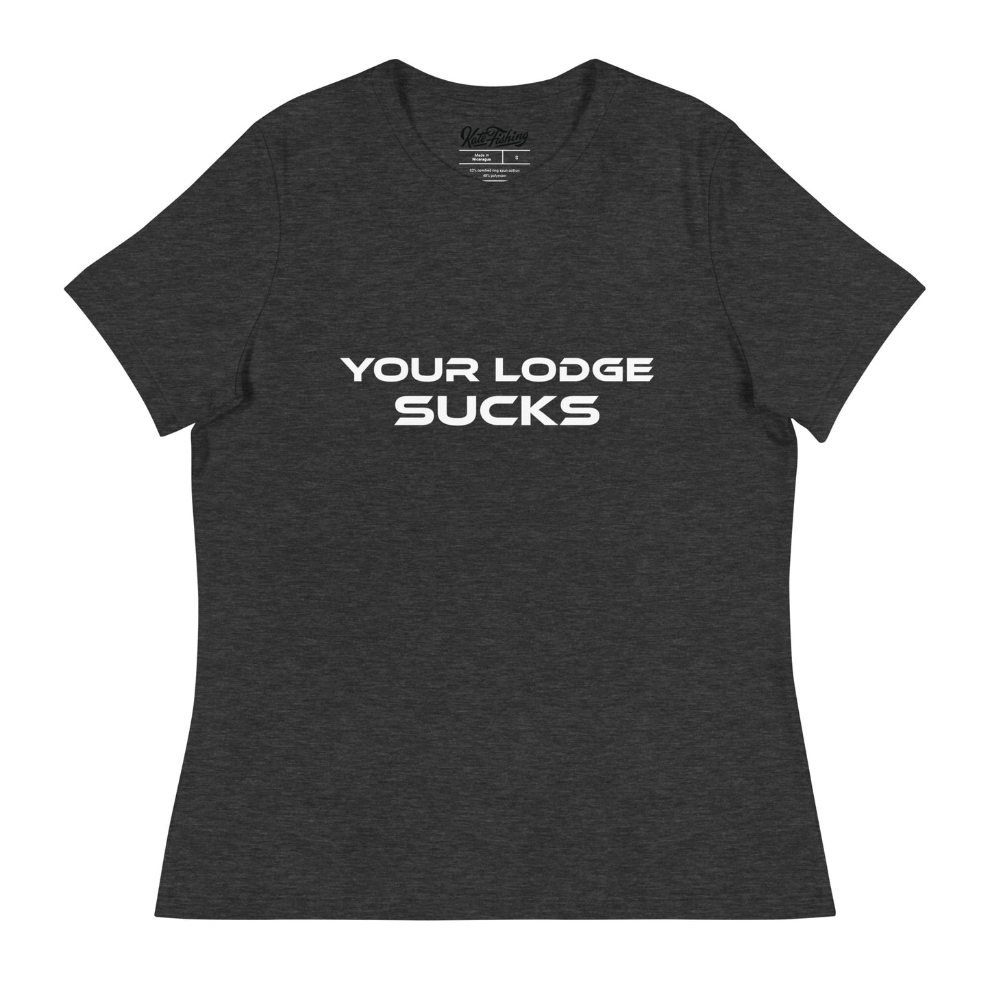 Your Lodge Sucks Ladies T