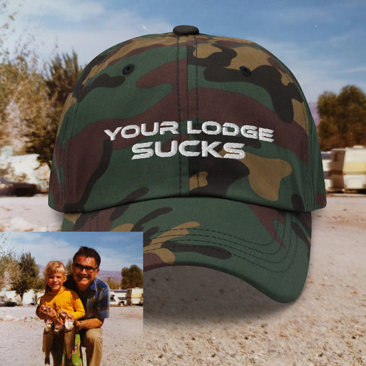 Your Lodge Sucks Hat